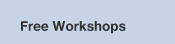 Free Workshops